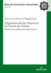 Cover von Allgemeinwohl der Menschen als Zweck der Scharia