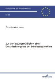 Cover von Zur Verfassungsmäßigkeit einer Geschlechterquote bei Bundestagswahlen