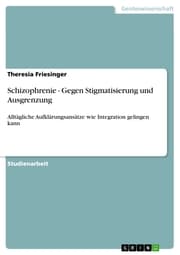 Cover von Schizophrenie - Gegen Stigmatisierung und Ausgrenzung