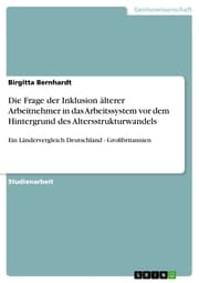 Cover von Die Frage der Inklusion älterer Arbeitnehmer in das Arbeitssystem vor dem Hintergrund des Altersstrukturwandels
