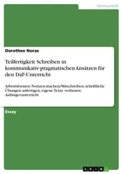 Cover von Teilfertigkeit Schreiben in kommunikativ-pragmatischen Ansätzen für den DaF-Unterricht