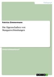 Cover von Die Eigenschaften von Manganverbindungen
