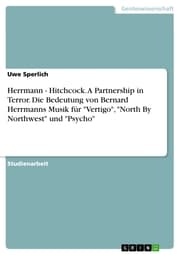 Cover von Herrmann - Hitchcock. A Partnership in Terror. Die Bedeutung von Bernard Herrmanns Musik für 'Vertigo','North By Northwest' und 'Psycho'