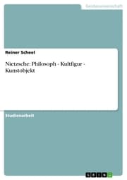 Cover von Nietzsche: Philosoph - Kultfigur - Kunstobjekt
