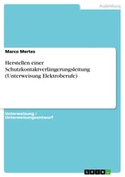Cover von Herstellen einer Schutzkontaktverlängerungsleitung (Unterweisung Elektroberufe)