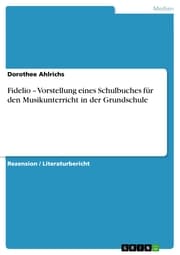 Cover von Fidelio - Vorstellung eines Schulbuches für den Musikunterricht in der Grundschule