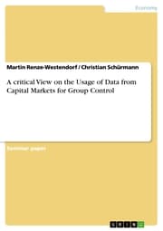 Cover von A critical View on the Usage of Data from Capital Markets for Group Control
