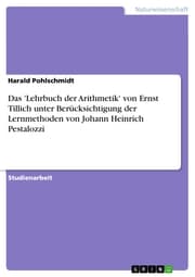 Cover von Das 'Lehrbuch der Arithmetik' von Ernst Tillich unter Berücksichtigung der Lernmethoden von Johann Heinrich Pestalozzi