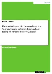 Cover von Photovoltaik und die Umwandlung von Sonnenenergie in Strom. Erneuerbare Energien für eine bessere Zukunft