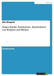Cover von Jürgen Klauke, Transformer - Konstruktion von Körpern und Blicken