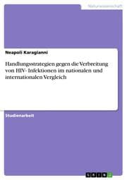 Cover von Handlungsstrategien gegen die Verbreitung von HIV-Infektionen im nationalen und internationalen Vergleich
