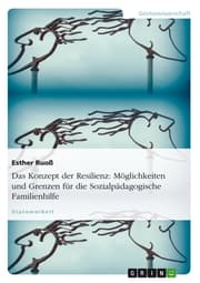 Cover von Das Konzept der Resilienz: Möglichkeiten und Grenzen für die Sozialpädagogische Familienhilfe
