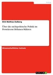 Cover von Über die nichtpolitische Politik im Protektorat Böhmen-Mähren