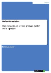 Cover von The concepts of love in William Butler Yeats's poetry