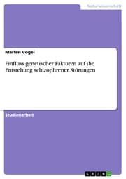 Cover von Einfluss genetischer Faktoren auf die Entstehung schizophrener Störungen