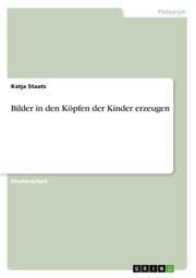 Cover von Bilder in den Köpfen der Kinder erzeugen