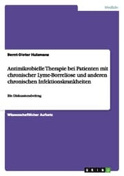 Cover von Antimikrobielle Therapie bei Patienten mit chronischer Lyme-Borreliose und anderen chronischen Infektionskrankheiten