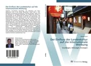 Cover von Der Einfluss der Landeskultur auf die internationale Werbung