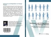 Cover von Vertrauen als Erfolgsfaktor im Change-Prozess