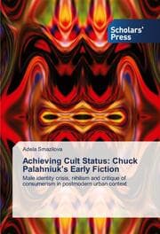 Cover von Achieving Cult Status: Chuck Palahniuks Early Fiction