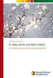 Cover von A vida como um bem maior