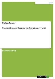 Cover von Motivationsförderung im Sportunterricht