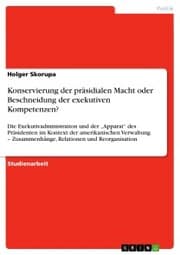 Cover von Konservierung der präsidialen Macht oder Beschneidung der exekutiven Kompetenzen?