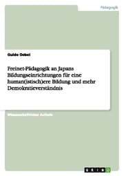 Cover von Freinet-Pädagogik an Japans Bildungseinrichtungen für eine human(istisch)ere Bildung und mehr Demokratieverständnis