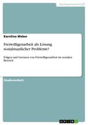 Cover von Freiwilligenarbeit als Lösung sozialstaatlicher Probleme?