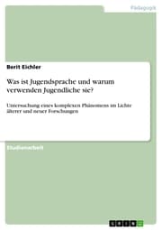 Cover von Was ist Jugendsprache und warum verwenden Jugendliche sie?
