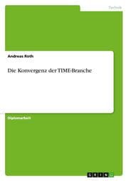 Cover von Die Konvergenz der TIME-Branche