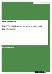 Cover von Zu E.T.A.Hoffmann: Meister Martin und die Harmonie