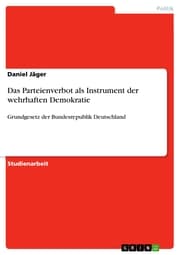 Cover von Das Parteienverbot als Instrument der wehrhaften Demokratie