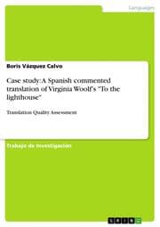 Cover von Case study: A Spanish commented translation of Virginia Woolf's 'To the lighthouse'