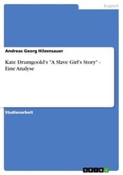 Cover von Kate Drumgoold's 'A Slave Girl's Story' - Eine Analyse