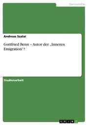 Cover von Gottfried Benn - Autor der Inneren Emigration?
