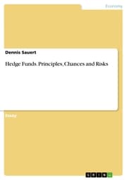 Cover von Hedge Funds. Principles, Chances and Risks