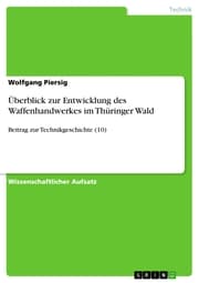 Cover von Überblick zur Entwicklung des Waffenhandwerkes im Thüringer Wald