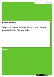 Cover von Neuere chemische Löschmittel und deren physikalische Eigenschaften