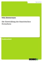 Cover von Die Entwicklung des französischen Fernsehens