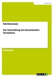 Cover von Die Entwicklung des französischen Fernsehens