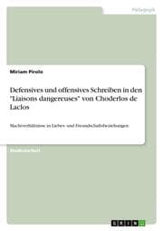 Cover von Defensives und offensives Schreiben in den 'Liaisons dangereuses' von Choderlos de Laclos