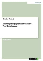 Cover von Hochbegabte Jugendliche und ihre Peer-Beziehungen