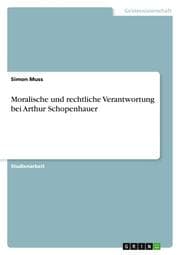 Cover von Moralische und rechtliche Verantwortung bei Arthur Schopenhauer