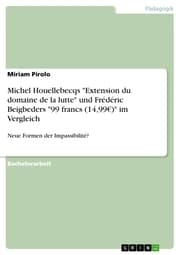 Cover von Michel Houellebecqs 'Extension du domaine de la lutte' und Frédéric Beigbeders '99 francs (14,99EUR)' im Vergleich