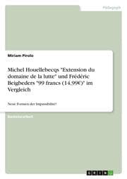 Cover von Michel Houellebecqs 'Extension du domaine de la lutte' und Frédéric Beigbeders '99 francs (14,99)' im Vergleich