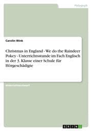 Cover von Christmas in England - We do the Raindeer Pokey - Unterrichtsstunde im Fach Englisch in der 3.Klasse einer Schule für Hörgeschädigte