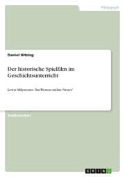 Cover von Der historische Spielfilm im Geschichtsunterricht