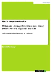 Cover von Order and Disorder: Celebrations of Music, Dance, Passion, Paganism and War