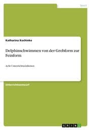 Cover von Delphinschwimmen von der Grobform zur Feinform